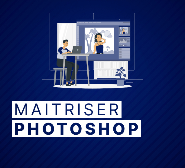 Maitriser Photoshop